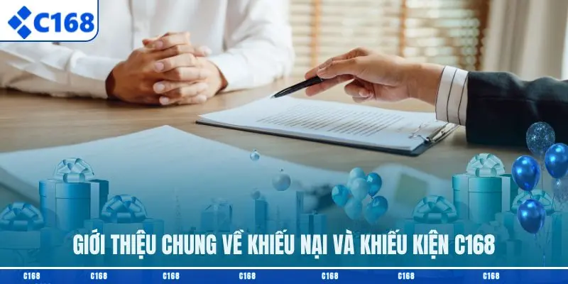 Giới thiệu chung về khiếu nại và khiếu kiện C168